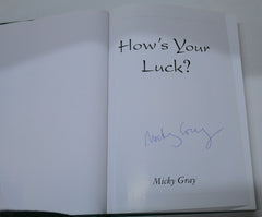 Micky Gray How's Your Luck Signed Book